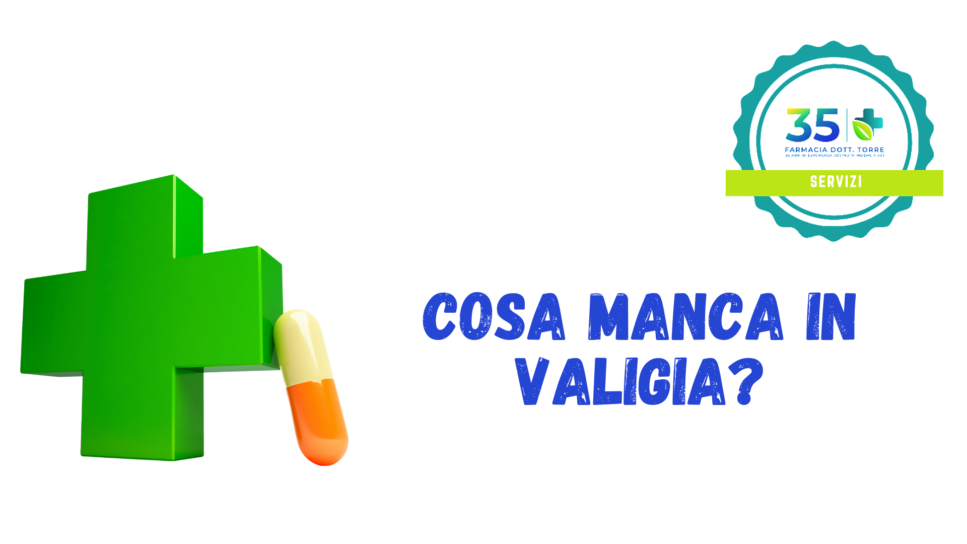 COSA MANCA IN VALIGIA?