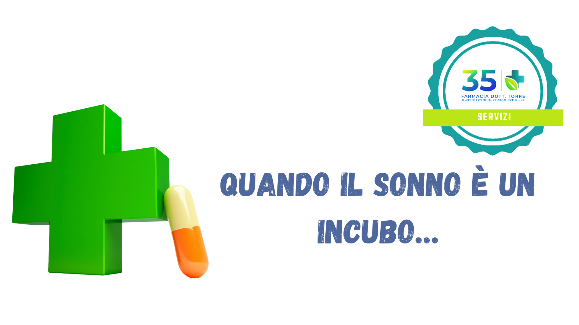 Quando il Sonno è un incubo…